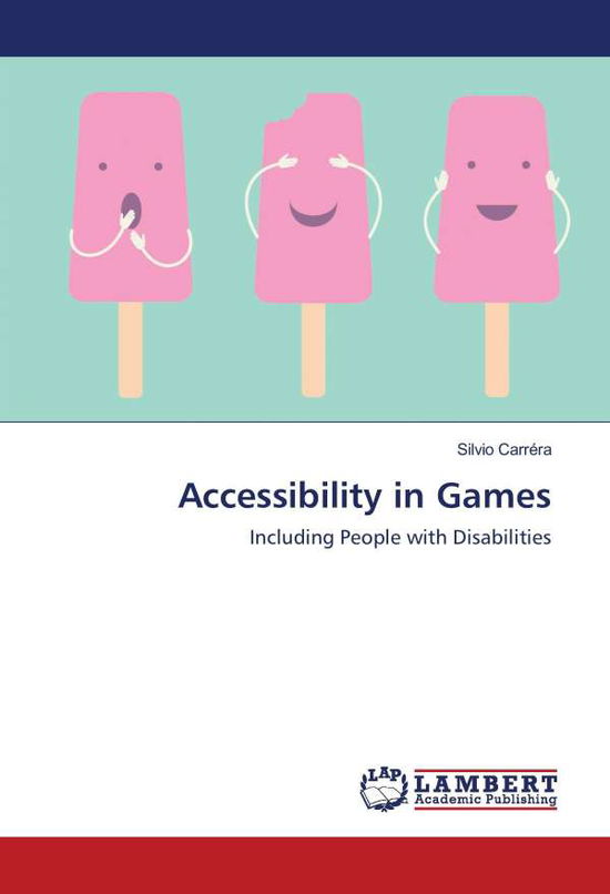 Cover for Carréra · Accessibility in Games (Book)