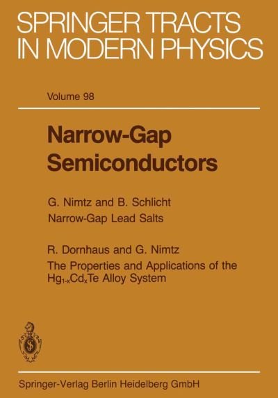 Cover for B Schlicht · Narrow-Gap Semiconductors - Springer Tracts in Modern Physics (Paperback Book) [Softcover reprint of the original 1st ed. 1983 edition] (2014)