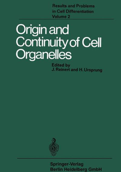 Cover for J Reinert · Origin and Continuity of Cell Organelles - Results and Problems in Cell Differentiation (Paperback Book) [Softcover reprint of the original 1st ed. 1971 edition] (2014)