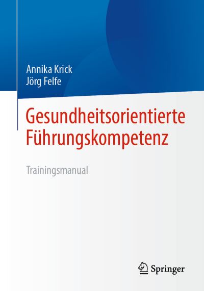 Cover for Jörg Felfe · Gesundheitsorientierte Führungskompetenz (Book) (2024)