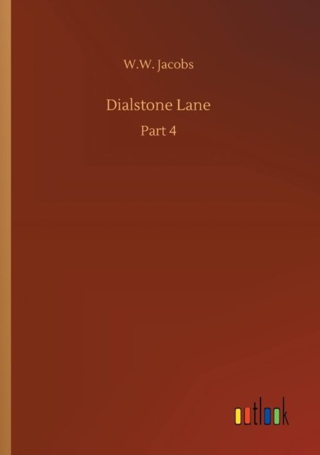 Cover for W W Jacobs · Dialstone Lane (Paperback Book) (2018)