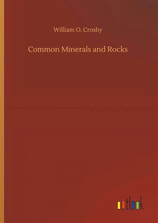 Cover for Crosby · Common Minerals and Rocks (Book) (2018)