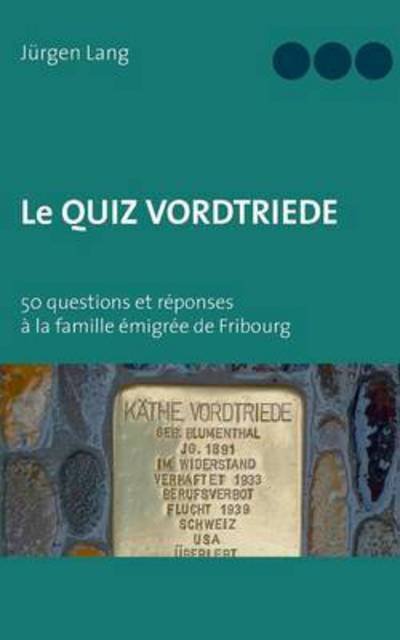 Cover for Lang · Le Quiz Vordtriede (Book) (2016)