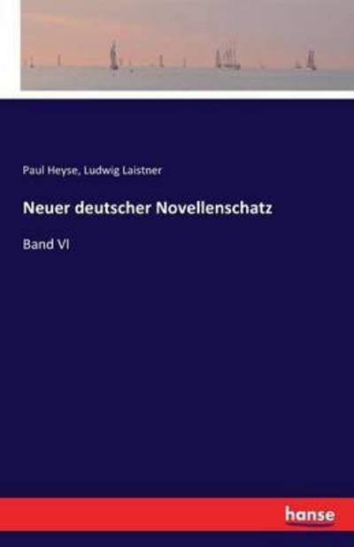Cover for Paul Heyse · Neuer deutscher Novellenschatz: Band VI (Paperback Book) (2016)