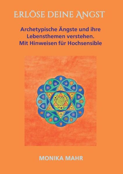 Cover for Mahr · Erlöse deine Angst. Archetypische (Book) (2017)