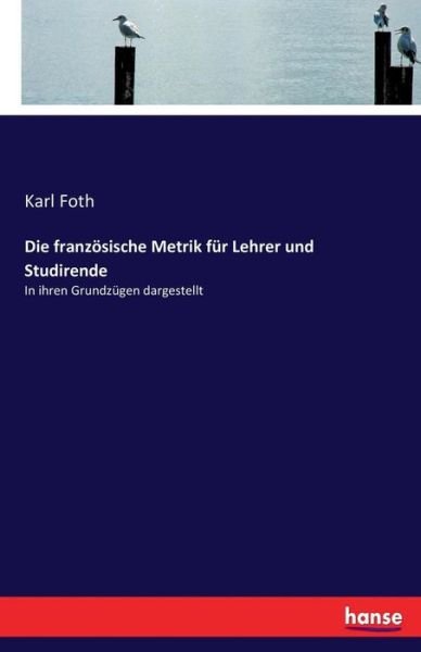 Cover for Foth · Die französische Metrik für Lehrer (Book) (2017)