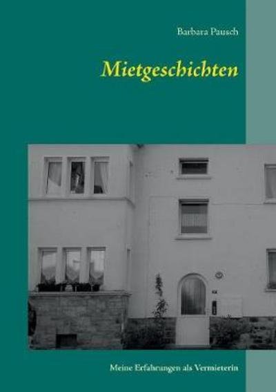 Cover for Pausch · Mietgeschichten (Bog) (2017)