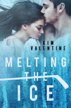 Cover for Valentine · Melting the Ice (Book)