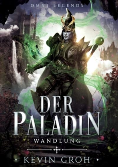 Cover for Kevin Groh · Omni Legends - Der Paladin: Wandlung (Paperback Book) (2021)