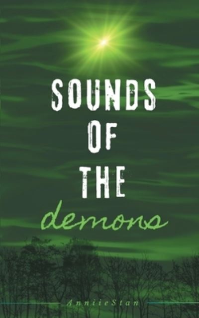 Cover for Anniie Stan · Sounds of the demons (Book) (2024)