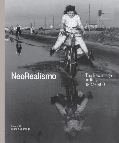 Cover for Enrica Vigano · Neorealismo: The New Image in Italy 1932-1960 (Innbunden bok) (2018)