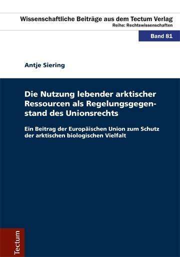 Cover for Siering · Die Nutzung lebender arkt.Ress. (Book)