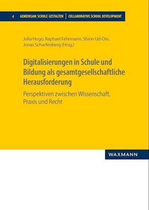 Cover for Julia Hugo · Digitalisierungen in Schule und Bildung als gesamtgesellschaftliche Herausforderung (Paperback Book) (2022)