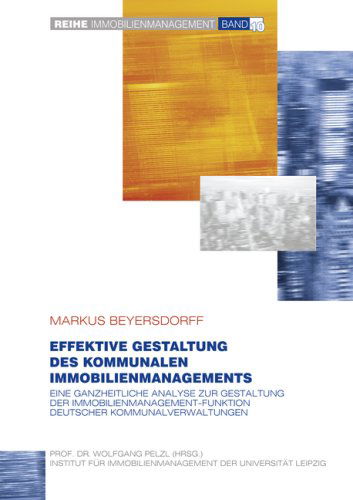 Cover for Markus Beyersdorff · Effektive Gestaltung Des Kommunalen Immobilienmanagements (Paperback Book) [German edition] (2007)