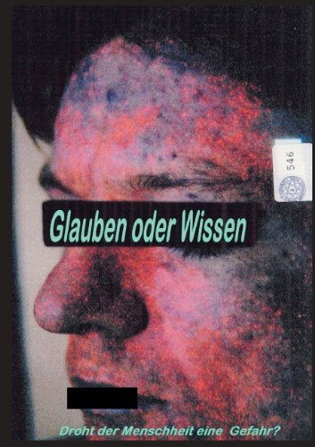 Cover for Schwingfeld · Glauben Oder Wissen (Paperback Book) [German edition] (2008)