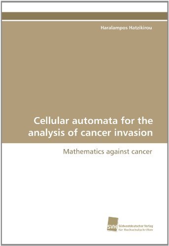 Cover for Haralampos Hatzikirou · Cellular Automata for the Analysis of Cancer Invasion: Mathematics Against Cancer (Pocketbok) (2010)