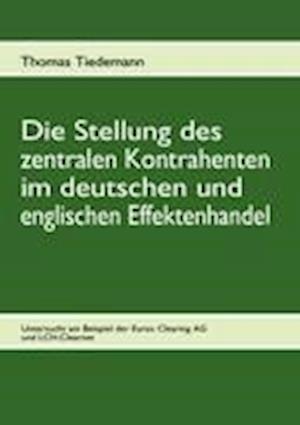 Die Stellung des zentralen Ko - Tiedemann - Books -  - 9783839165690 - 