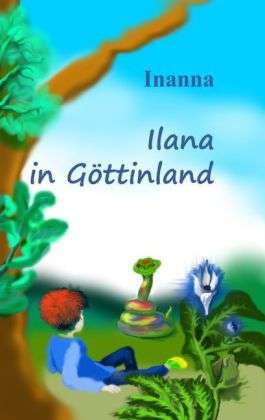 Cover for Inanna · Ilana in Göttinland (Book)