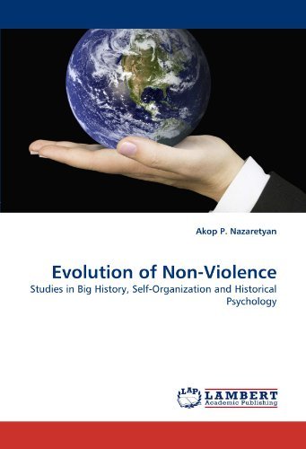 Cover for Akop P. Nazaretyan · Evolution of Non-violence: Studies in Big History, Self-organization and Historical Psychology (Pocketbok) (2010)