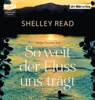 CD So weit der Fluss uns trägt - Shelley Read - Music - Penguin Random House Verlagsgruppe GmbH - 9783844549690 - 