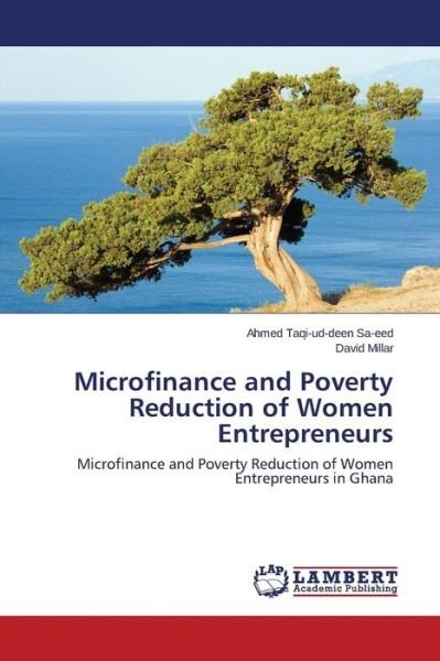 Cover for David Millar · Microfinance and Poverty Reduction of Women Entrepreneurs: Microfinance and Poverty Reduction of Women Entrepreneurs in Ghana (Paperback Bog) (2014)