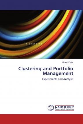 Clustering and Portfolio Manageme - Dalal - Bøger -  - 9783847340690 - 