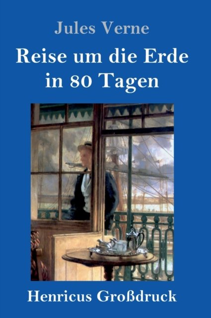 Cover for Jules Verne · Reise um die Erde in 80 Tagen (Grossdruck) (Hardcover bog) (2019)