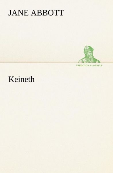 Cover for Jane Abbott · Keineth (Tredition Classics) (Paperback Book) (2012)