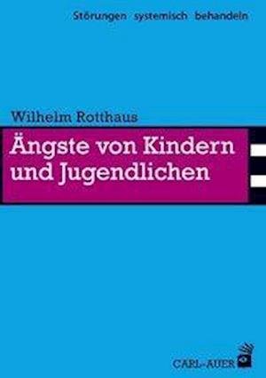 Cover for Rotthaus · Ängste von Kindern und Jugendl (Bok)