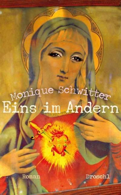 Cover for Monique Schwitter · Eins Im Andern (Bok)