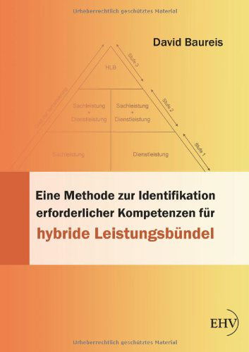 Cover for David Baureis · Identifikation Erforderlicher Kompetenzen Fuer Hybride Leistungsbuendel (Paperback Book) [German edition] (2013)