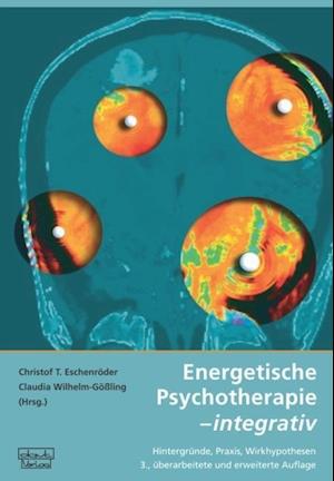 Cover for Christof T. Eschenröder · Energetische Psychotherapie - integrativ (Paperback Book) (2012)