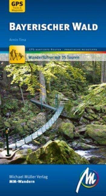 Cover for Armin Tima · MM-Wandern. Bayerischer Wald (Book)