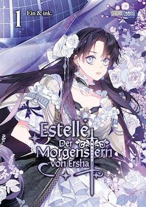 Estelle - Der Morgenstern von Ersha 01 - Ein - Kirjat - papertoons - 9783910530690 - maanantai 18. syyskuuta 2023