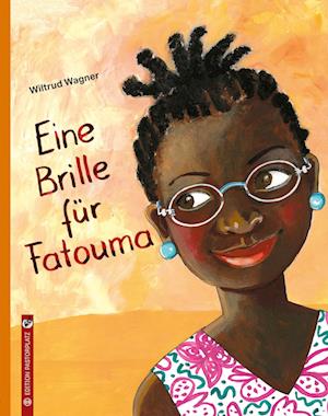 Cover for Wiltrud Wagner · Eine Brille für Fatouma (Book) (2024)