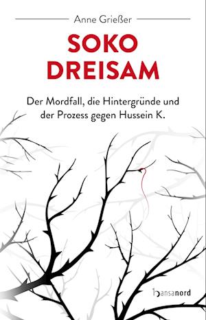 SOKO Dreisam - Anne Grießer - Libros - hansanord - 9783947145690 - 25 de septiembre de 2023