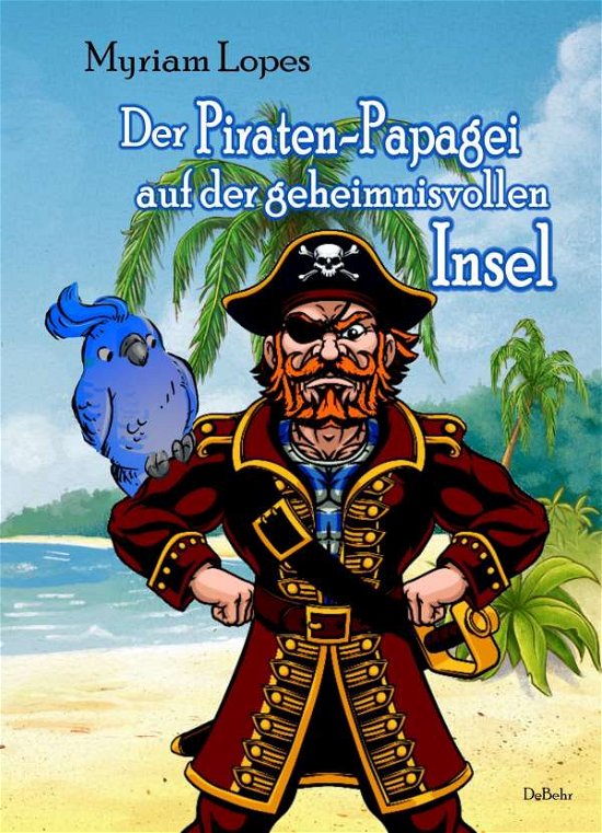 Cover for Lopes · Der Piraten-Papagei auf der gehei (Bog)