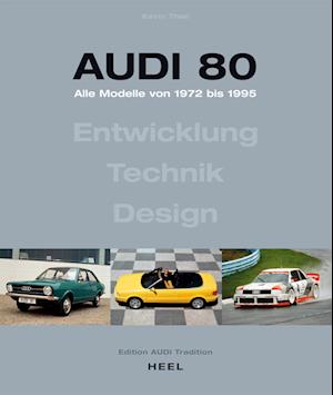 Cover for Thierl:audi 80 · Alle Modelle Von 1972 (Book)