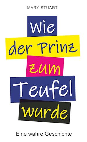 Cover for Mary Stuart · Als der Prinz zum Teufel wurde (Book) (2024)