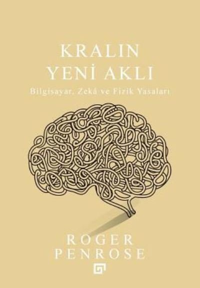 Cover for Rouse Ball Professor of Mathematics Roger Penrose · Kralin Yeni Akli (Pocketbok) (2015)