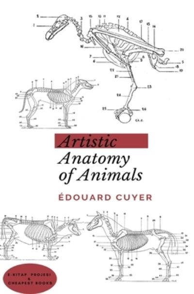 Cover for Edouard Cuyer · Artistic Anatomy of Animals (Gebundenes Buch)