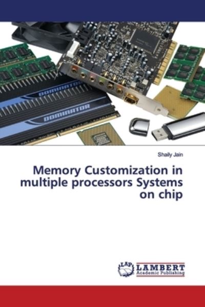 Memory Customization in multiple p - Jain - Livros -  - 9786200115690 - 11 de junho de 2019