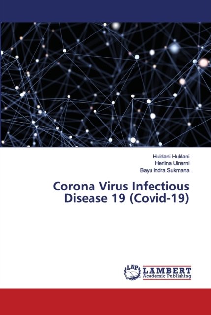 Cover for Huldani Huldani · Corona Virus Infectious Disease 19 (Covid-19) (Paperback Bog) (2020)