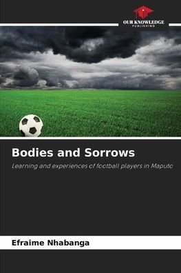 Cover for Efraime Nhabanga · Bodies and Sorrows (Taschenbuch) (2021)