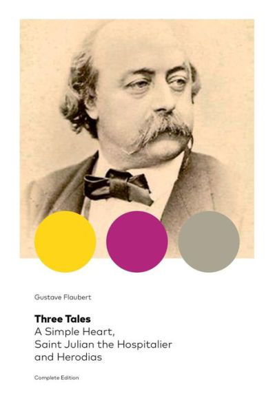 Cover for Gustave Flaubert · Three Tales (Paperback Book) (2019)