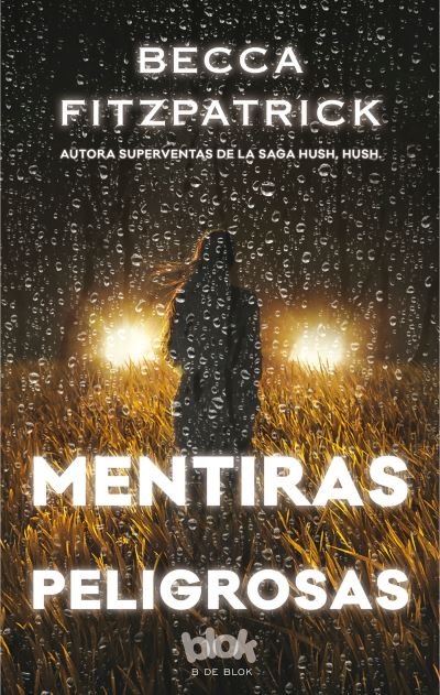 Cover for Becca Fitzpatrick · Mentiras peligrosas (Book) [1a edición. edition] (2016)