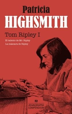 Cover for Patricia Highsmith · Tom Ripley / vol. 1 (Paperback Book) (2021)
