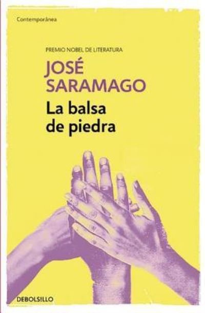 Cover for José Saramago · La balsa de piedra / The Stone Raft (Taschenbuch) (2016)