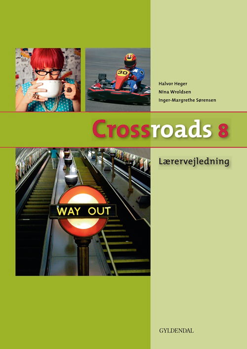 Crossroads 8: Crossroads 8 Lærervejledning - Inger-Margrethe Sørensen - Livros - Gyldendal - 9788702099690 - 28 de junho de 2011