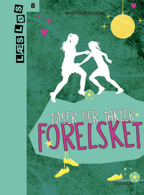 Cover for Birgitte Bregnedal · Læs løs 8: Tøser der takler. Forelsket (Bound Book) [1th edição] (2018)